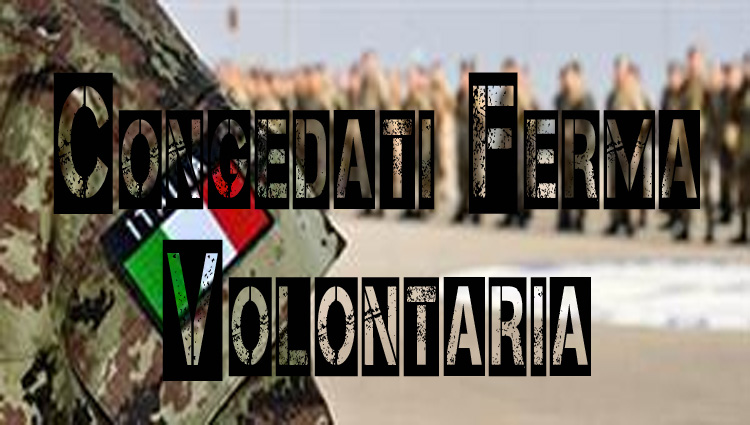 Congedati in ferma volontaria