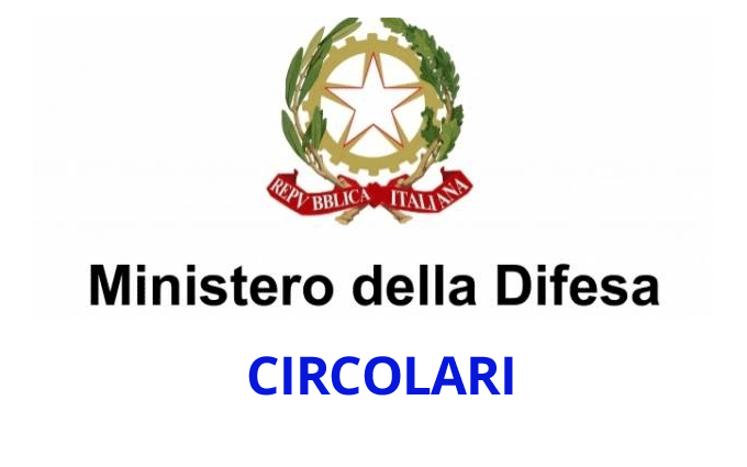 Circolari e Disposizioni del Ministero della Difesa