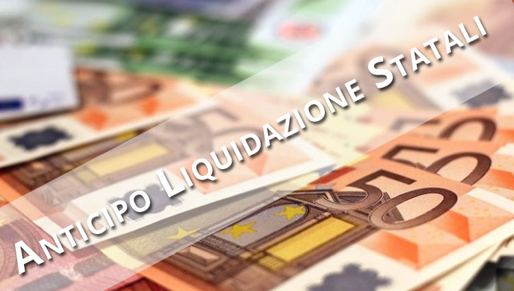 Anticipo Liquidazione dipendenti Statali