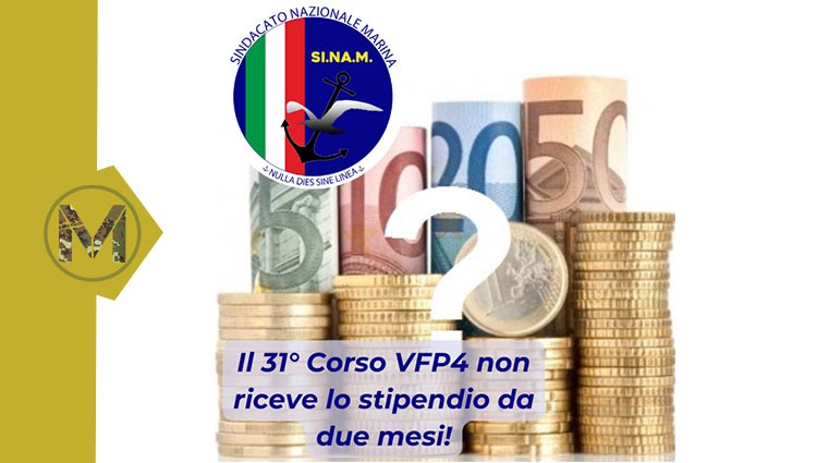 Sindacati Militari, SINAM denuncia: mancato pagamento stipendi ai VFP4 1 Sindacati Militari, SINAM denuncia: mancato pagamento stipendi ai VFP4 1