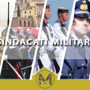 Sindacati Militari e Forze di Polizia a Ordinamento Militare