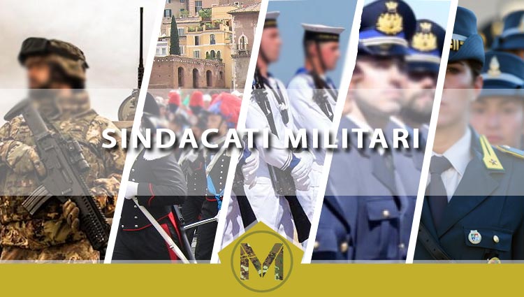 Sindacati Militari e Forze di Polizia a Ordinamento Militare